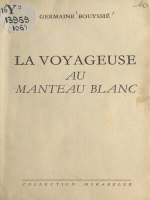 cover image of La voyageuse au manteau blanc